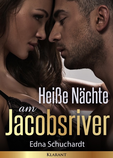 Heiße Nächte am Jacobsriver Erotischer Liebesroman - cover
