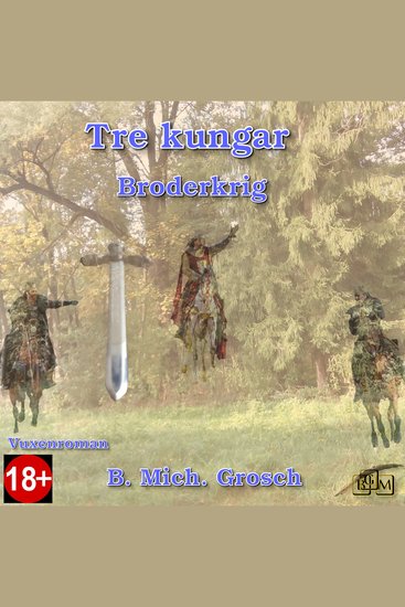 Tre kungar - Broderkrig - cover