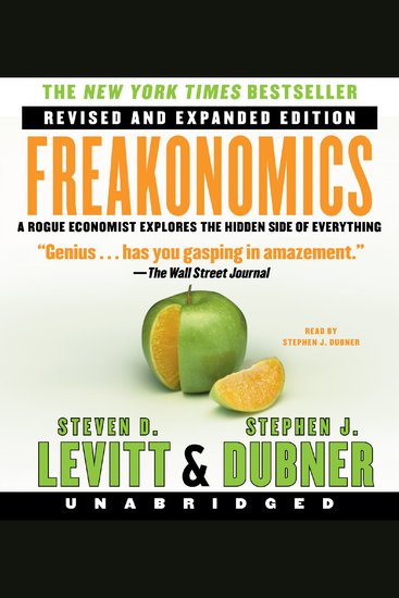 Freakonomics Rev Ed - A Rogue Economist Explores the Hidden Side of Everything - cover