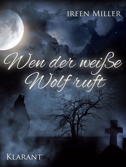Wen der weiße Wolf ruft Romantikthriller - cover
