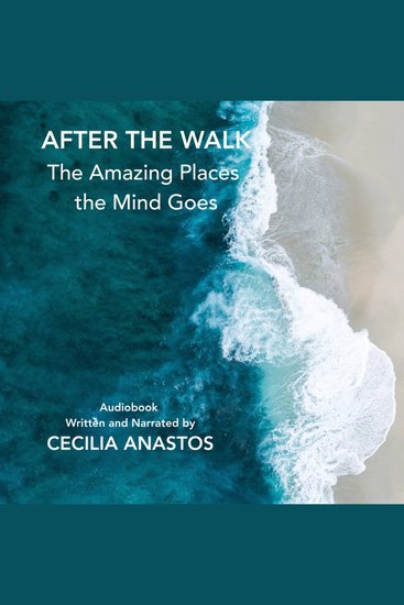After the Walk - The Amazing Places the Mind Goes - cover