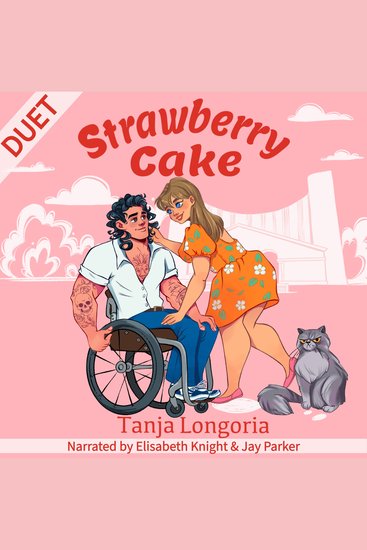 Strawberry Cake - A Steamy Feel Good Standalone Romance with Duet Narration - cover