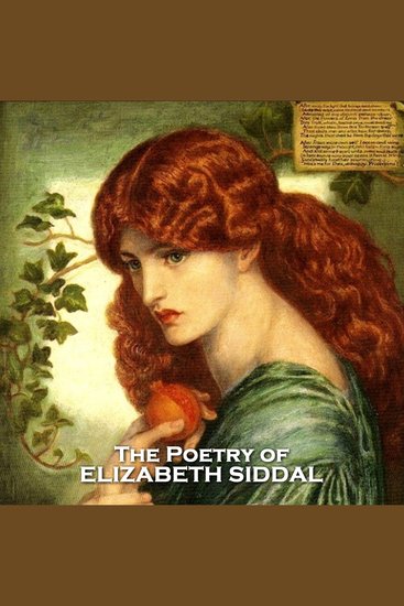 The Poetry of Elizabeth Siddal - Talented poet who was also one of the most famous art models of her age - cover