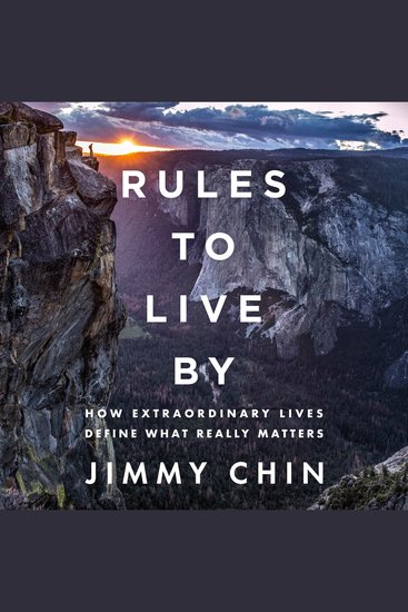 Rules to Live By - How Extraordinary Lives Define What Really Matters - cover