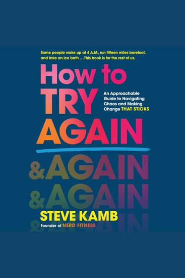 How to Try Again - An Approachable Guide to Navigating Chaos and Making Change THAT STICKS - cover