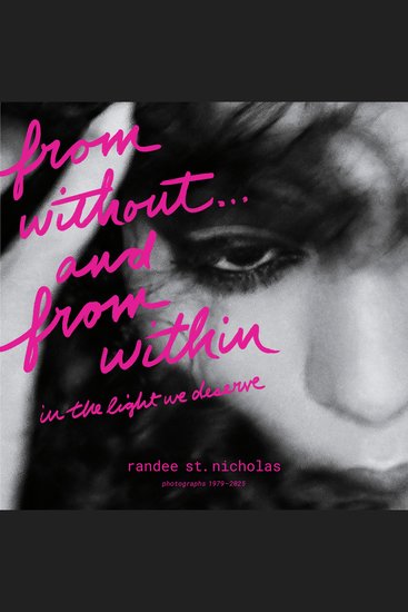 from without and from within - in the light we deserve (photographs 1979–2025) - cover