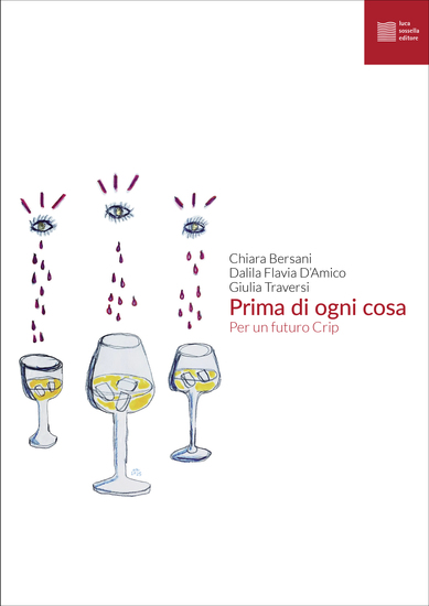 Prima di ogni cosa - Per un futuro Crip - cover