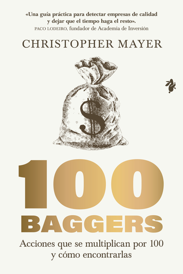 100 baggers - Acciones que se multiplican por 100 y cómo encontrarlas - cover