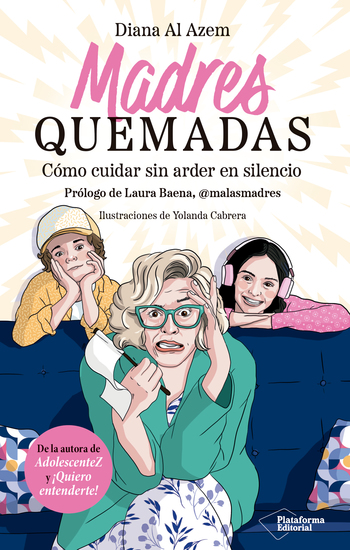 Madres quemadas - Cómo cuidar sin arder en silencio - cover
