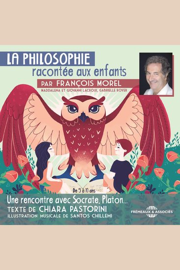 La Philosophie racontée aux enfants (vol 1) - Une rencontre avec Socrate Platon - cover