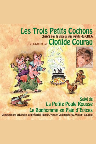 Les trois petits cochons - La petite poule rousse - Le bonhomme en pain d'épices - cover