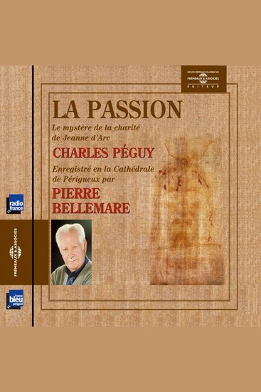La passion (le mystère de la charité de Jeanne d'Arc) - cover