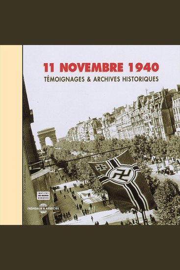 11 novembre 1940 Témoignages et archives historiques - cover