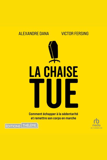 La chaise tue: Comment échapper à la sédentarité et remettre son corps en marche - cover