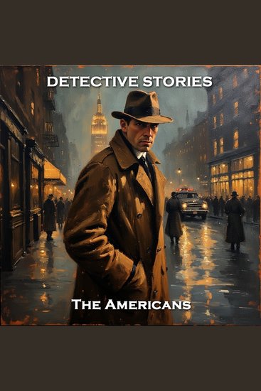 Detective Stories – The Americans - Truth and justice by way of clues - cover