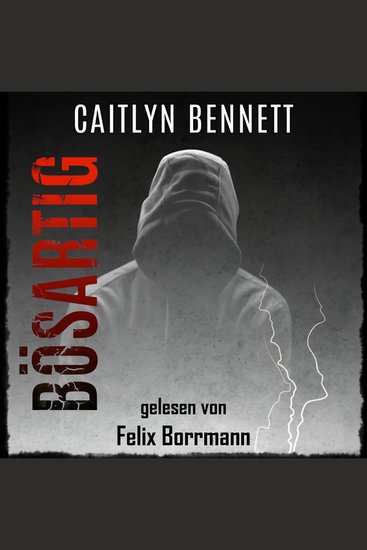 Bösartig (ungekürzt) - cover