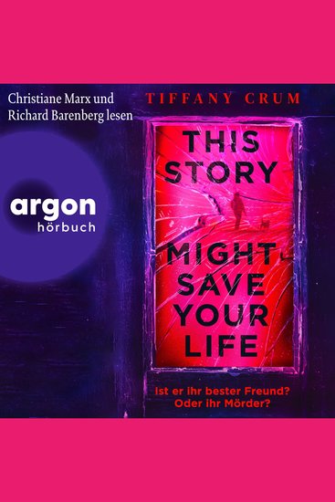 This Story Might Save Your Life - Ist er ihr bester Freund? Oder ihr Mörder? (Ungekürzte Lesung) - cover