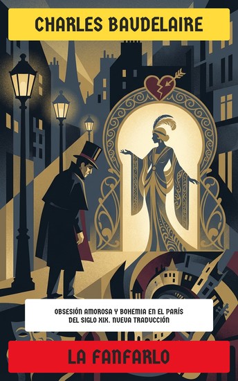 La Fanfarlo - Obsesión amorosa y bohemia en el París del siglo XIX - cover