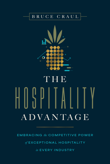 The Hospitality Advantage - Embracing the Competitive Power of Exceptional Hospitality in Every Industry - cover