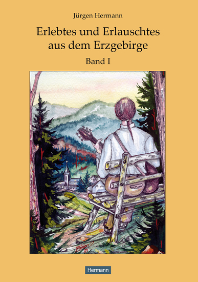 Erlebtes und Erlauschtes aus dem Erzgebirge - Band 1 - cover