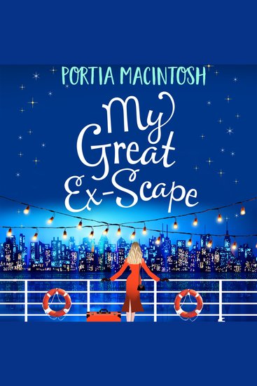 My Great Ex-Scape - A laugh-out-loud second chance romantic comedy from MULTI-MILLION-COPY BESTSELLER Portia MacIntosh - cover