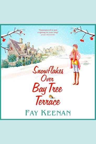 Snowflakes Over Bay Tree Terrace - A warm uplifting feel-good novel from Fay Keenan - cover