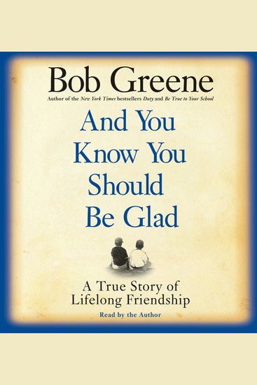 And You Know You Should Be Glad - A True Story of Friendship - cover