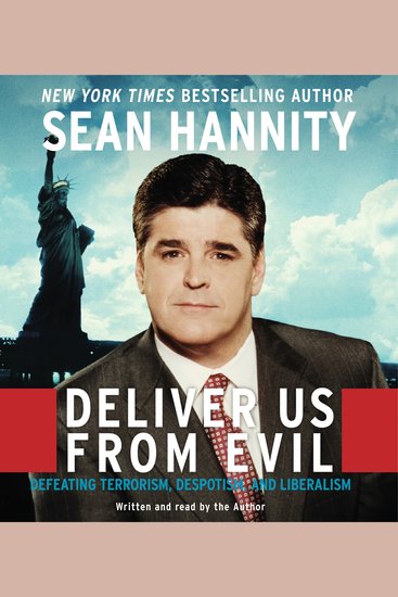 Deliver Us From Evil - Defeating Terrorism Despotism and Liberalism - cover