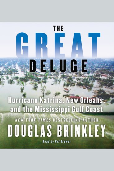 The Great Deluge - Hurricane Katrina New Orleans and the Mississippi Gulf Coast - cover