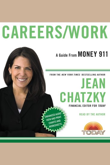 Money 911: Careers Work - Your Most Pressing Money Questions Answered Your Money Emergencies Solved - cover