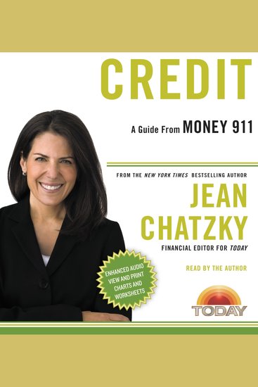 Money 911: Credit - Your Most Pressing Money Questions Answered Your Money Emergencies Solved - cover
