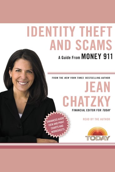 Money 911: Identity Theft and Scams - Your Most Pressing Money Questions Answered Your Money Emergencies Solved - cover