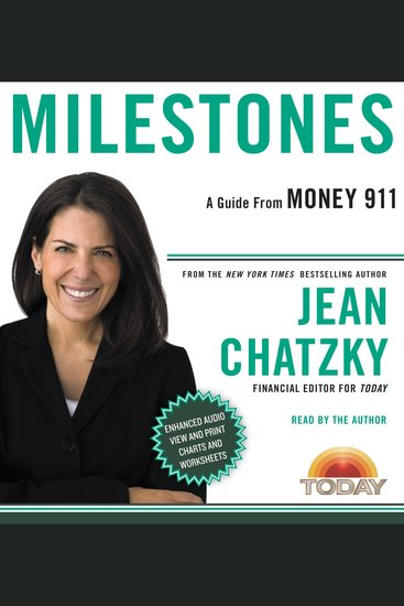 Money 911: Milestones - Your Most Pressing Money Questions Answered Your Money Emergencies Solved - cover