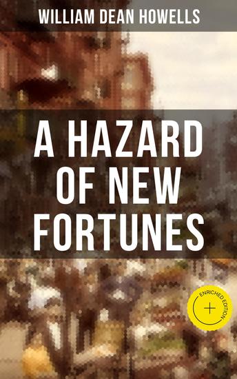 A HAZARD OF NEW FORTUNES - Enriched edition A New York Story - cover