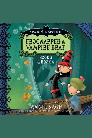 Araminta Spookie Vol 2 - Frognapped and Vampire Brat - cover