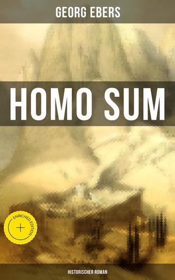 Homo sum (Historischer Roman) - Bereicherte Ausgabe Die Geschichten der Sinai-Halbinsel: Die Höhlen der Anachoreten der Wüstenväter - cover