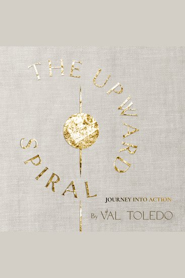 Upward Spiral The - Journey Into Action - cover