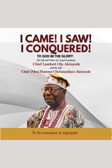 I CAME! I SAW! I CONQUERED! - The Life and Times of a Legal Luminary - cover