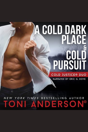 Cold Justice Duo A Cold Dark Place and Cold Pursuit - Romantic Suspense Books - cover