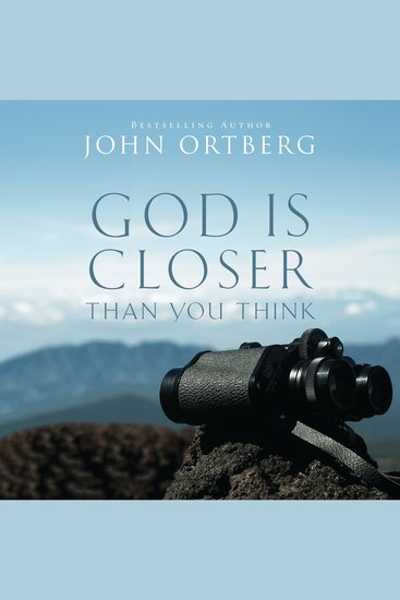 God Is Closer Than You Think - How Intimacy with God Can Happen Right Now - cover