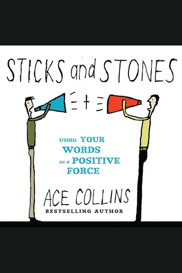 Sticks and Stones - Using Your Words as a Positive Force - cover