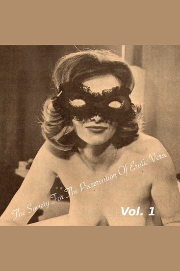The Society for the Preservation of Erotic Verse Vol 1 - cover