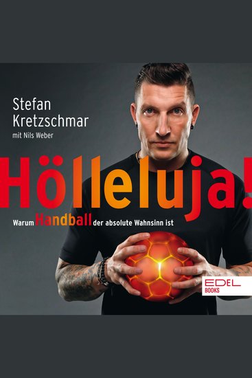 Hölleluja! - Warum Handball der absolute Wahnsinn ist - cover