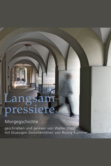 Langsam pressiere - Morgegschichte - cover