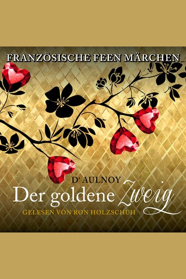 Französische Feen Märchen: Der goldene Zweig - cover