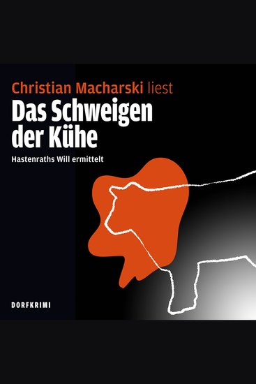 Das Schweigen der Kühe! Hastenraths Will ermittelt - cover