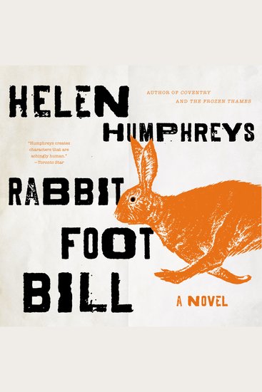 Rabbit Foot Bill - A Novel - cover