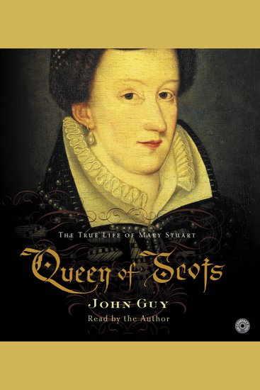 Queen of Scots - The Full Life of Mary Stuart - cover