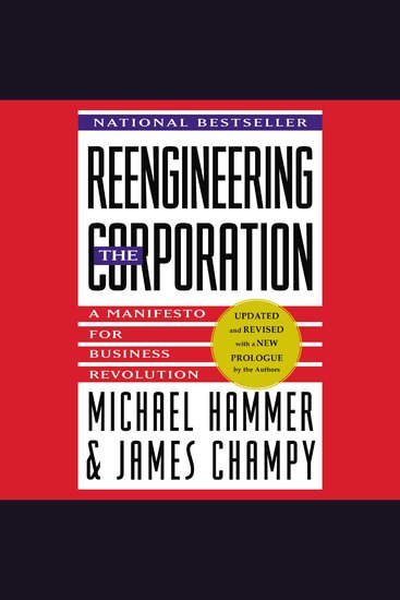 Reengineering the Corporation - A Manifesto for Business Revolution - cover