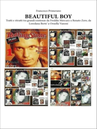 BEAUTIFUL BOY Tratti e ritratti tra grandi esistenze da Freddie Mercury a Renato Zero da Loredana Berte’ a Ornella Vanoni - cover